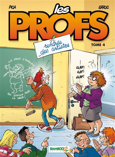Les profs. Vol. 4. Rentrée des artistes : top humour