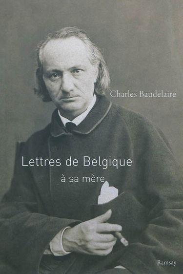 Lettres de Belgique à sa mère