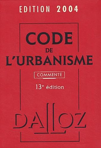 Code de l'urbanisme commenté 2004