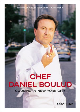 Couverture de Chef Daniel Boulud: Cooking in New York City : 75 Recipes