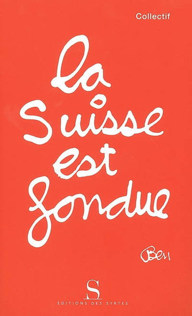 La Suisse est fondue