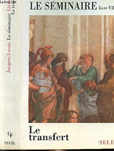 Le Séminaire. Vol. 8. Le Transfert : 1960-1961