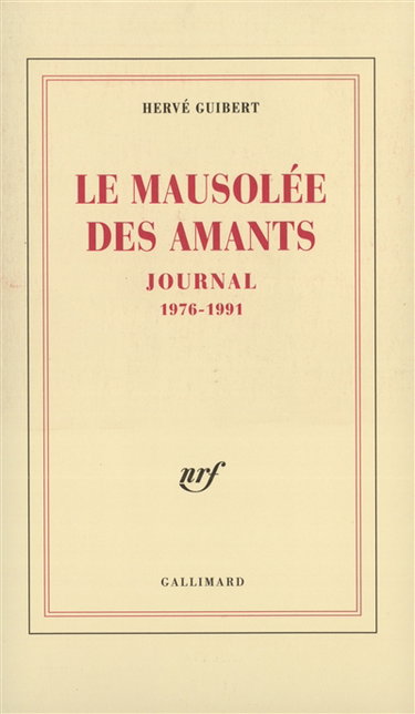 Le mausolée des amants : journal, 1976-1991