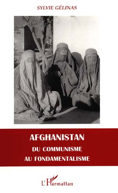 Afghanistan : du communisme au fondamentalisme