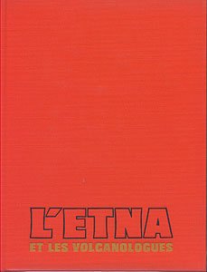 L Etna et les volcanologues