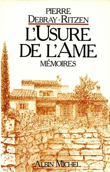 L'Usure de l'âme : mémoires
