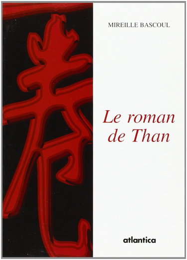 Le roman de Than