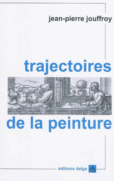 Trajectoires de la peinture