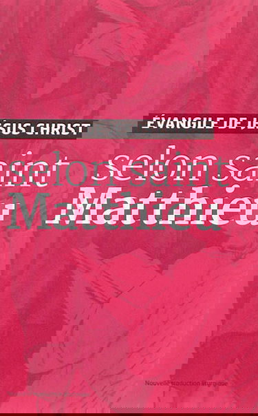 Evangile de Jésus-Christ selon saint Matthieu