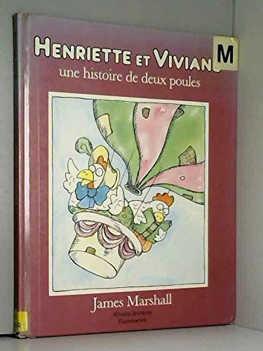 Henriette et Viviane : une histoire de deux poules