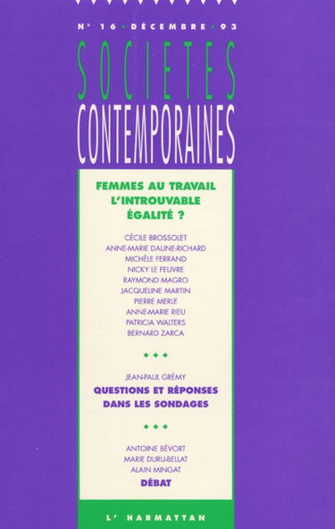 Sociétés contemporaines, n° 16. Femmes au travail, l'introuvable égalité ?
