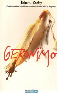 Geronimo : d'après le scénario de John Milius et Larry Gross