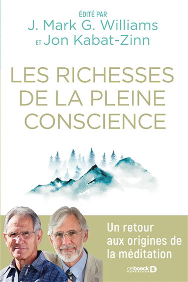Couverture de Les richesses de la pleine conscience : un retour aux origines de la méditation