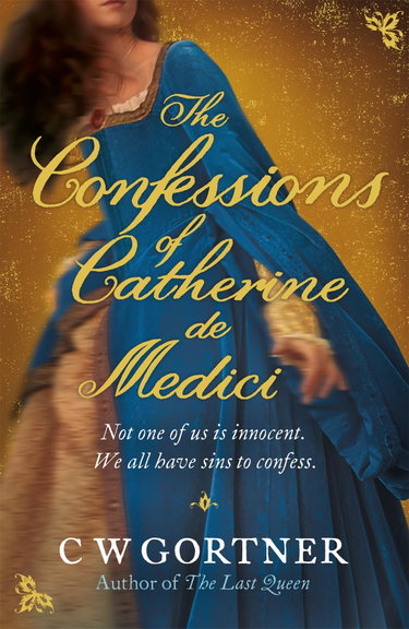 Couverture de The Confessions of Catherine de Medici