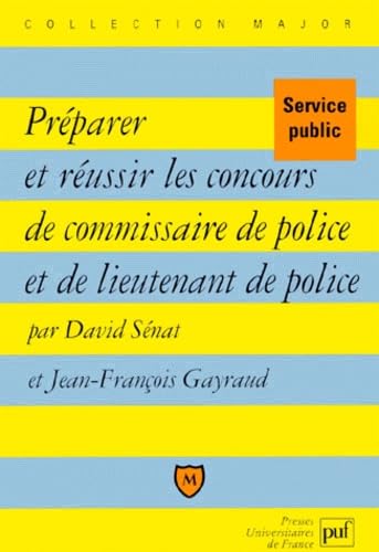 Préparer et réussir les concours de commissaire de police et de lieutenant de police