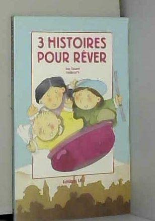 3 histoires pour rêver