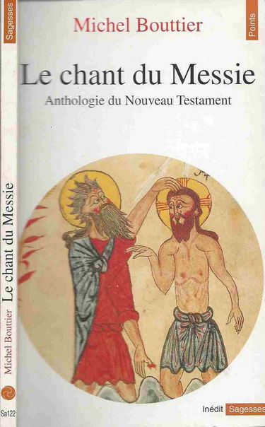 Le chant du Messie : anthologie du Nouveau Testament