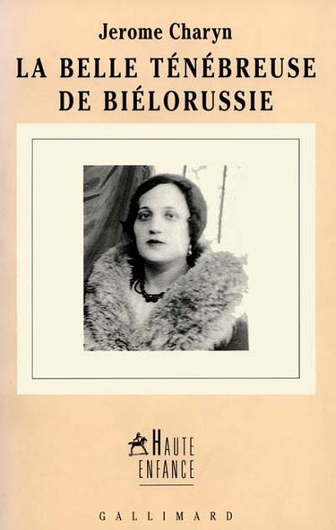 La belle ténébreuse de Biélorussie