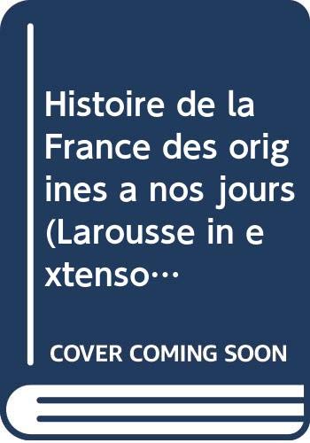 Histoire de la France des origines à nos jours (Larousse in extenso)