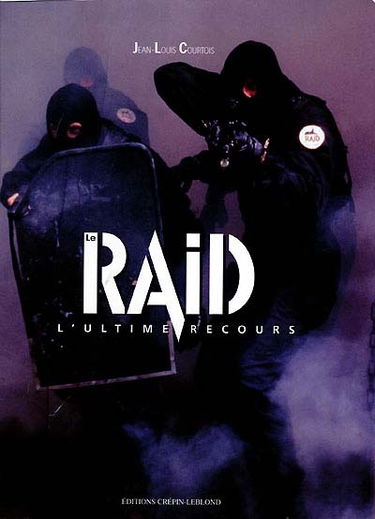 Le RAID : l'ultime recours
