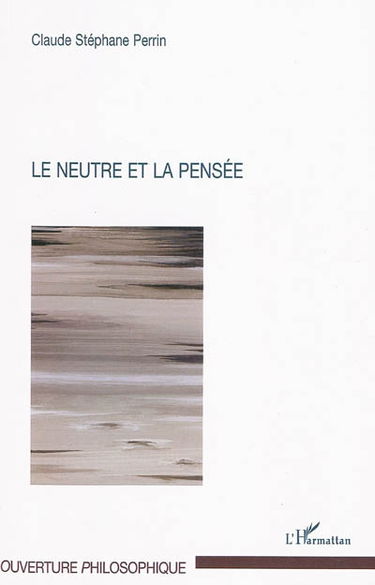 Le neutre et la pensée
