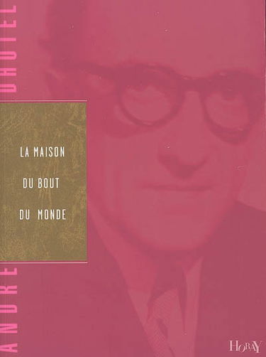 La maison du bout du monde