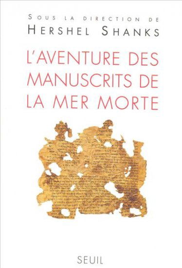 L'aventure des manuscrits de la mer Morte
