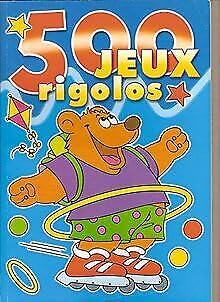 500 Jeux rigolos