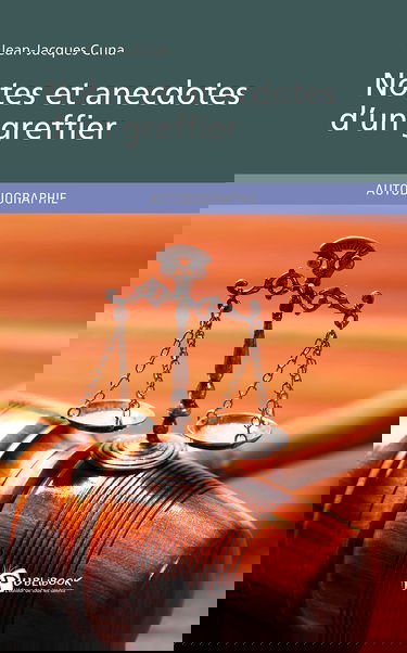 Notes et anecdotes d'un greffier