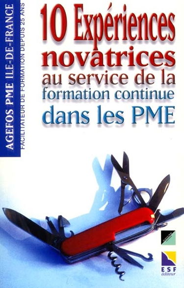 Agefos PME Ile-de-France : 10 expériences novatrices au service de la formation continue dans les PME