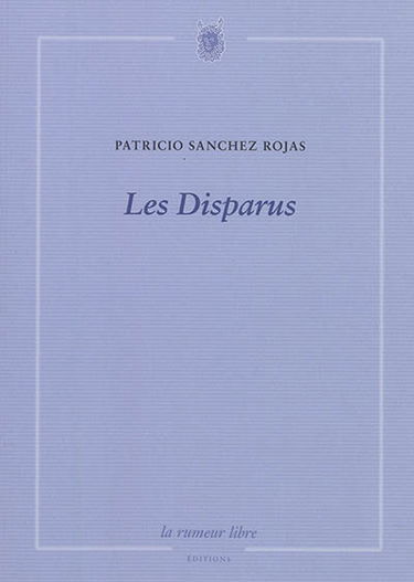 Les disparus : poésie franco-chilienne