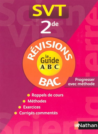 Sciences de la vie et de la Terre, 2de : cours et exercices : rappels de cours, méthodes de base, exercices corrigés