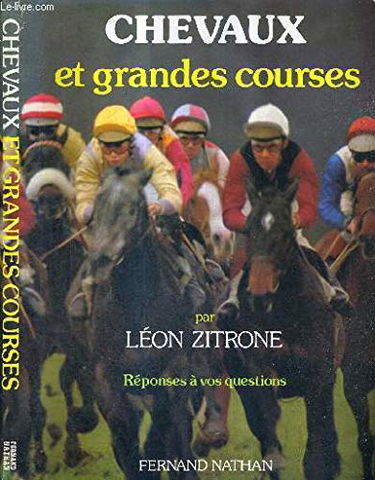 Chevaux et grandes courses (Réponses à vos questions)