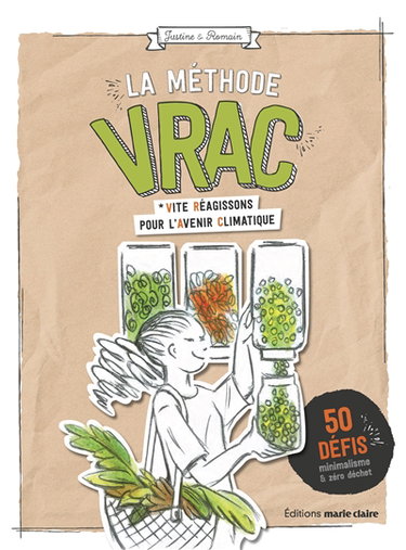 La méthode Vrac : vite réagissons pour l'avenir climatique : 50 défis minimalisme & zéro déchet