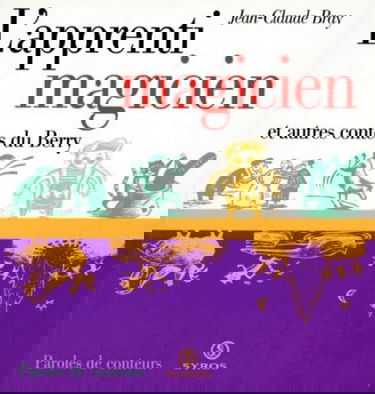L'apprenti magicien : et autres contes du Berry