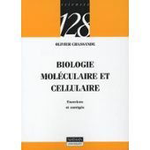 Biologie moléculaire et cellulaire : exercices et corrigés