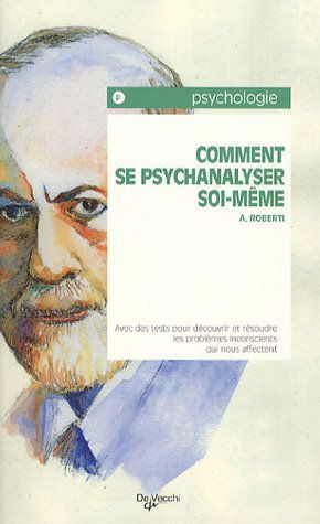 Comment se psychanalyser soi-meme