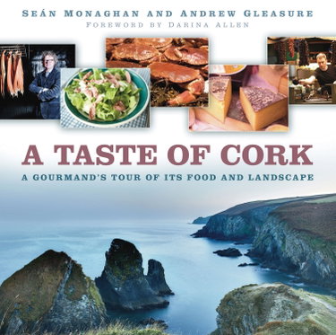Couverture de A Taste of Cork: A Gourmand's Tour of Its Food and Landscape