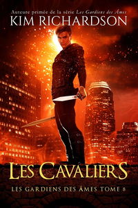 Les gardiens des ames, Tome 8 : Les Cavaliers