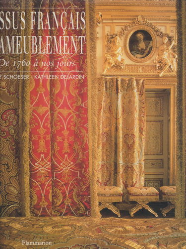 Tissus français d'ameublement : de 1760 à nos jours