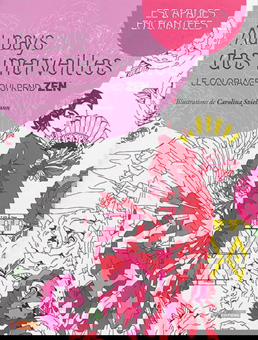 Escapades enchantées : le coloriage qui rend zen