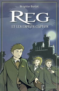 Reg. Reg et les esprits captifs