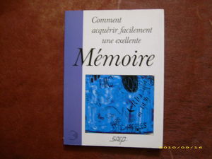 Comment acquérir facilement une excellente mémoire