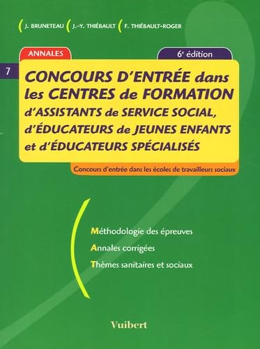 Concours d'entrée dans les centres de formation d'assistants de service social, d'éducateurs de jeunes enfants et d'éducateurs spécialisés( 6ème édition 2005)