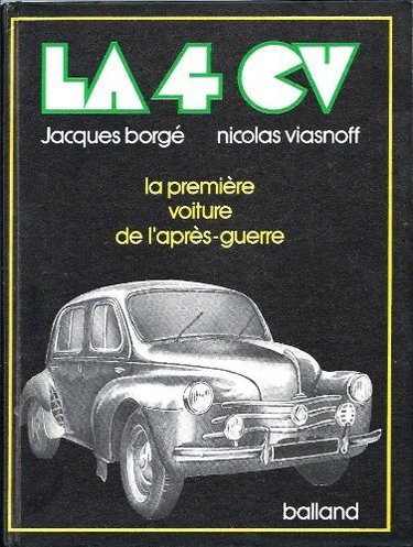 Couverture de La 4 CV, la première voiture de l'après-guerre par Jacques Borgé