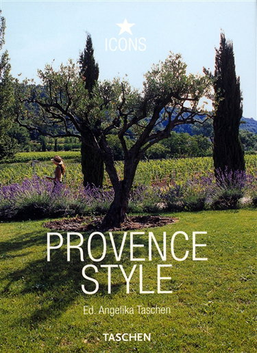 Couverture de Provence style : landscapes, houses, interiors, details par Angelika Taschen
