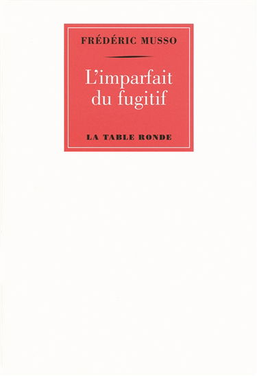 L'imparfait du fugitif
