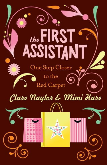 Couverture de The First Assistant: A Continuing Tale from Behind the Hollywood Curtain
