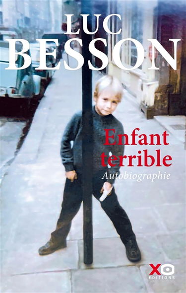 Enfant terrible : autobiographie