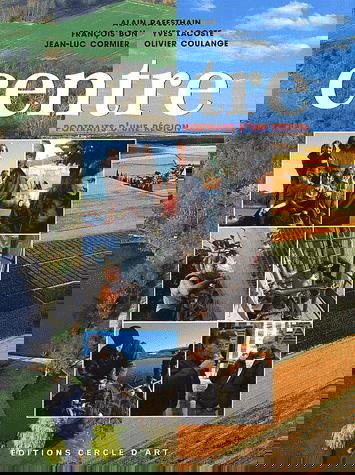 Centre : portraits d'une région